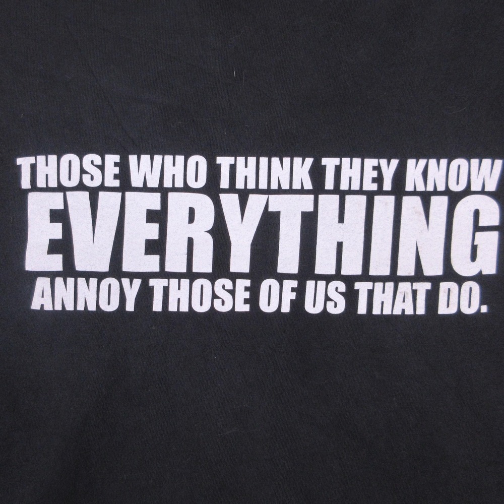 Vintage Y2K Top Heavy Shirt Mens XL Black Everything Quote Funny Sarcastic 2004 - Picture 3 of 7